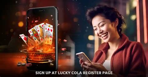 lucky cola register|Lucky Cola Online Casino Philippines .
